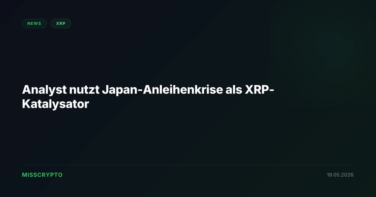 Analyst nutzt Japan-Anleihenkrise als XRP-Katalysator