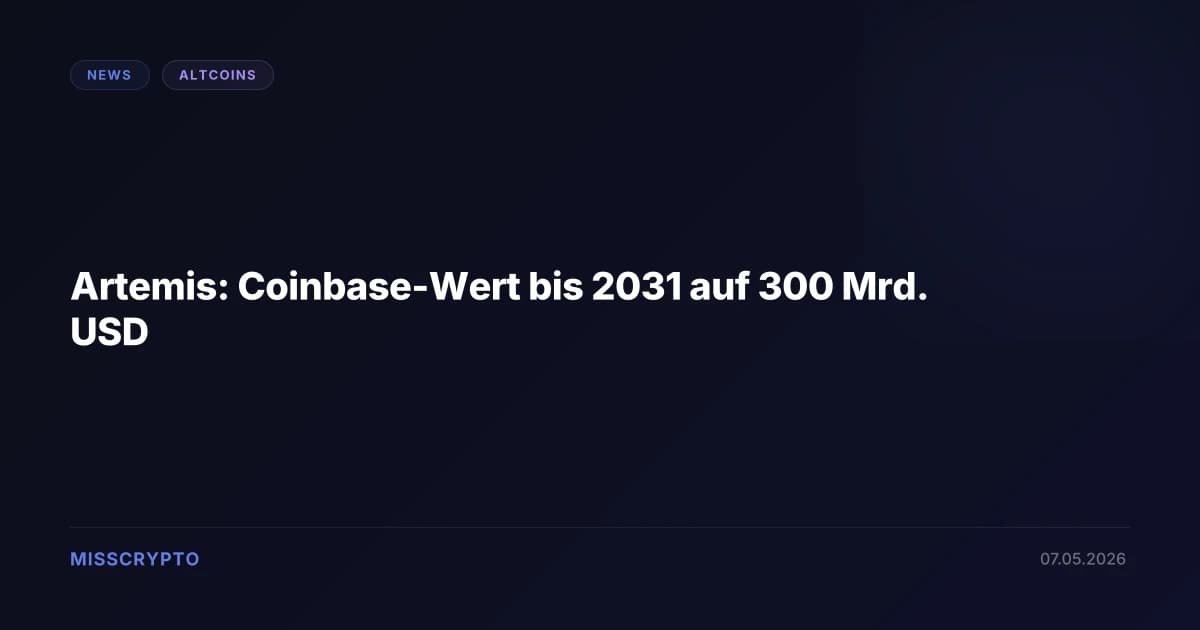 Artemis: Coinbase-Wert bis 2031 auf 300 Mrd. USD