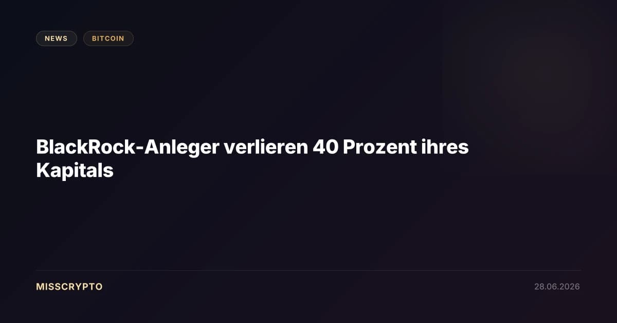 BlackRock-Anleger verlieren 40 Prozent ihres Kapitals