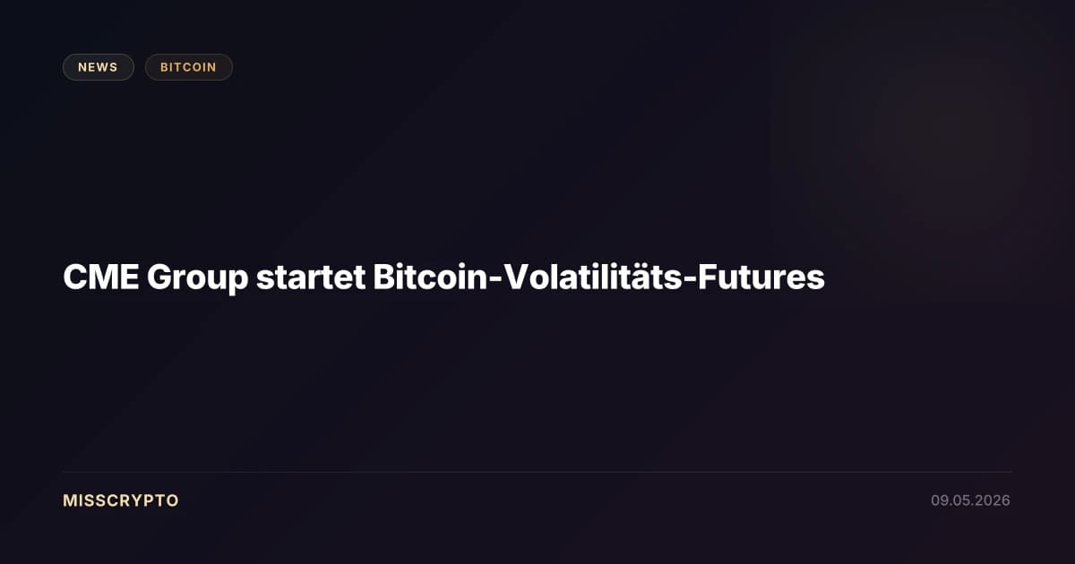 CME Group startet Bitcoin-Volatilitäts-Futures