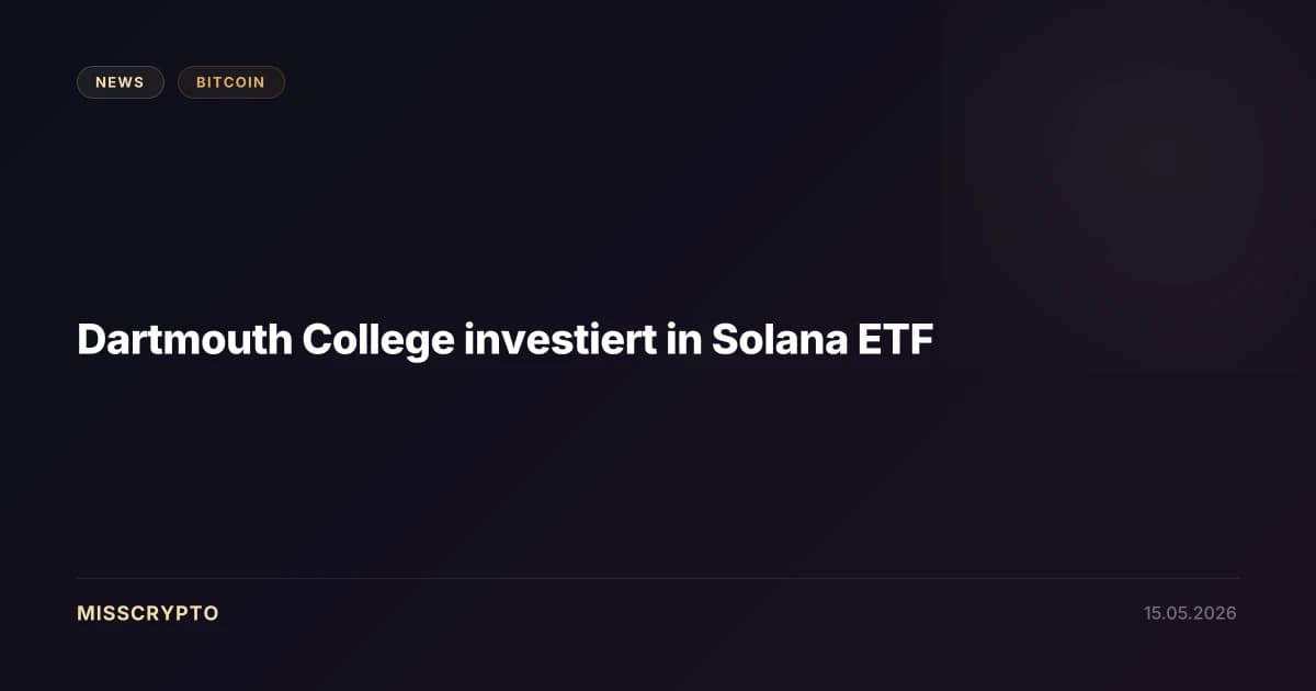 Dartmouth College investiert in Solana ETF