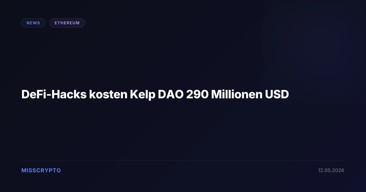 DeFi-Hacks kosten Kelp DAO 290 Millionen USD