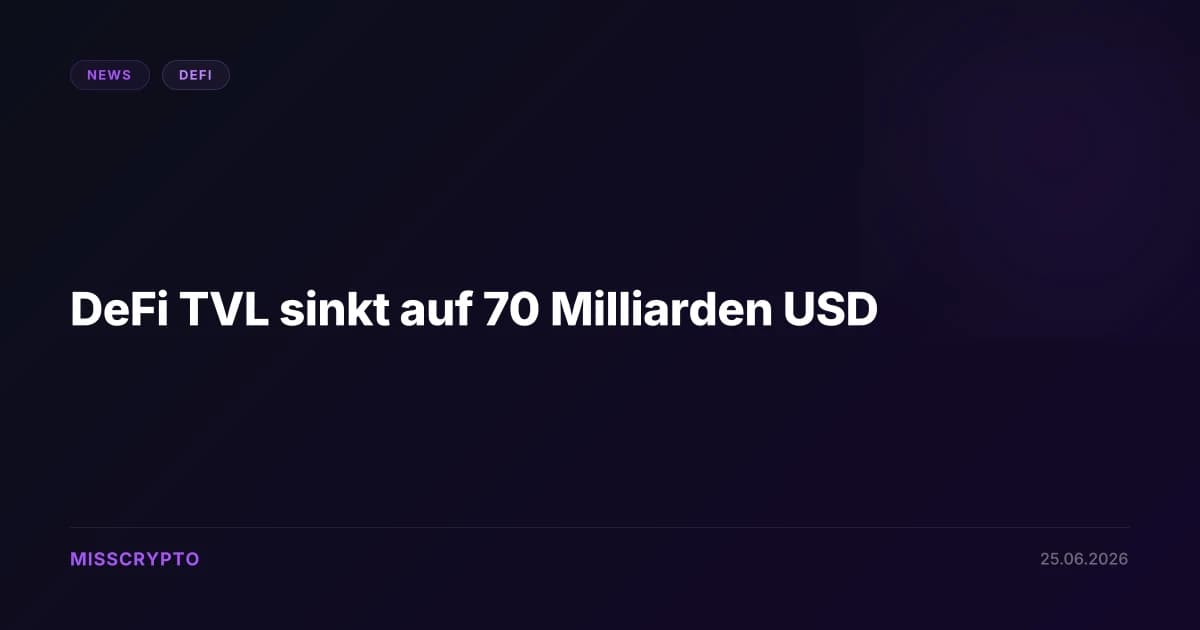 DeFi TVL sinkt auf 70 Milliarden USD