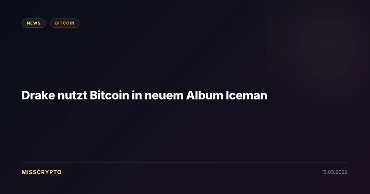 Drake nutzt Bitcoin in neuem Album Iceman