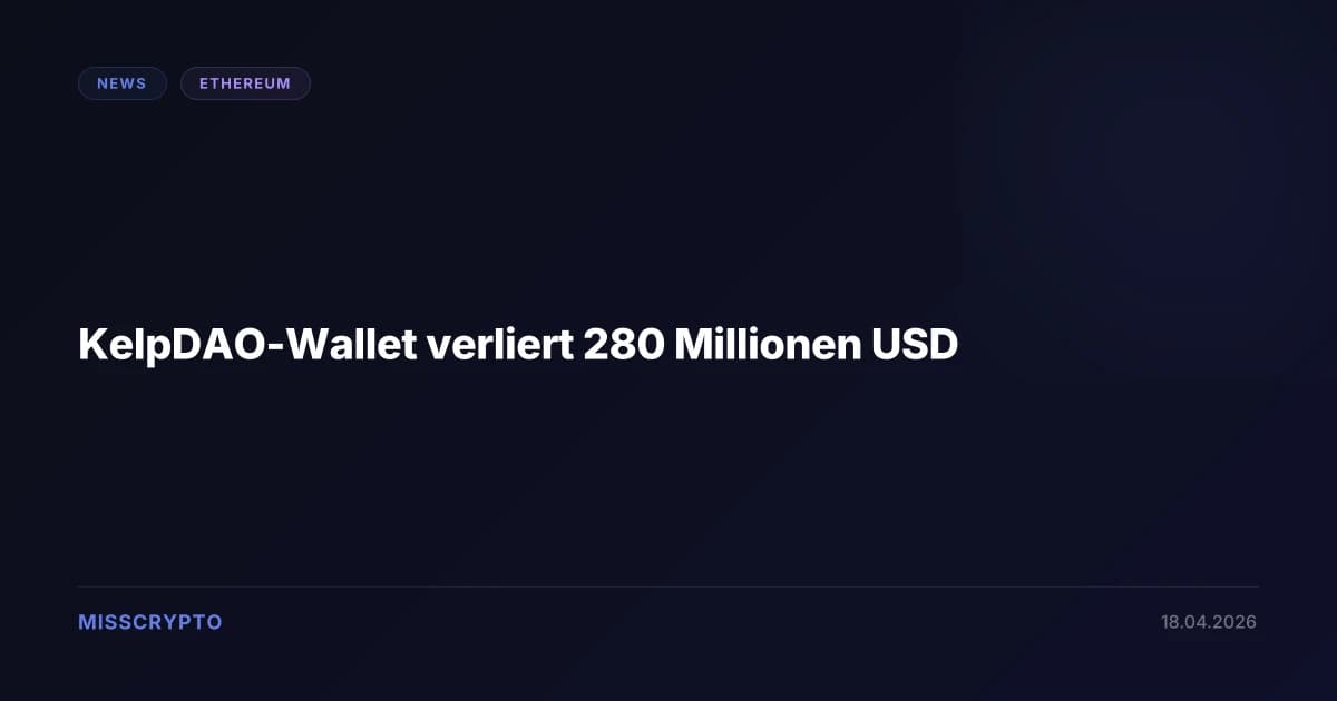 KelpDAO-Wallet verliert 280 Millionen USD