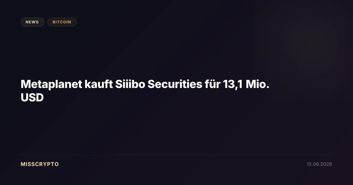 Metaplanet kauft Siiibo Securities für 13,1 Mio. USD