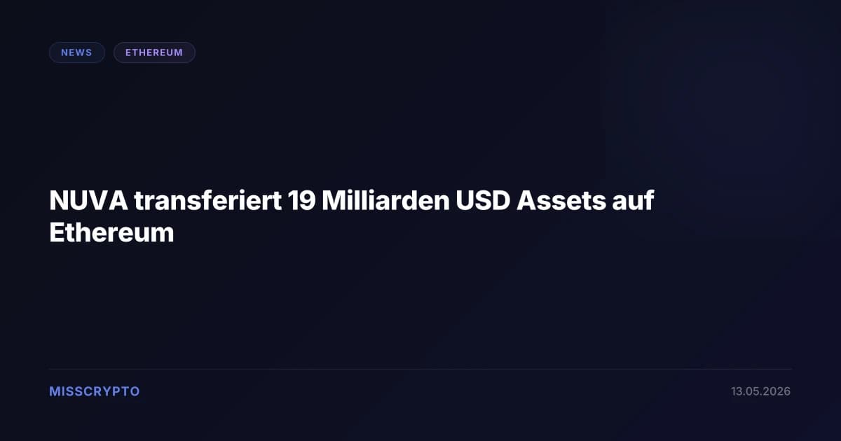 NUVA transferiert 19 Milliarden USD Assets auf Ethereum