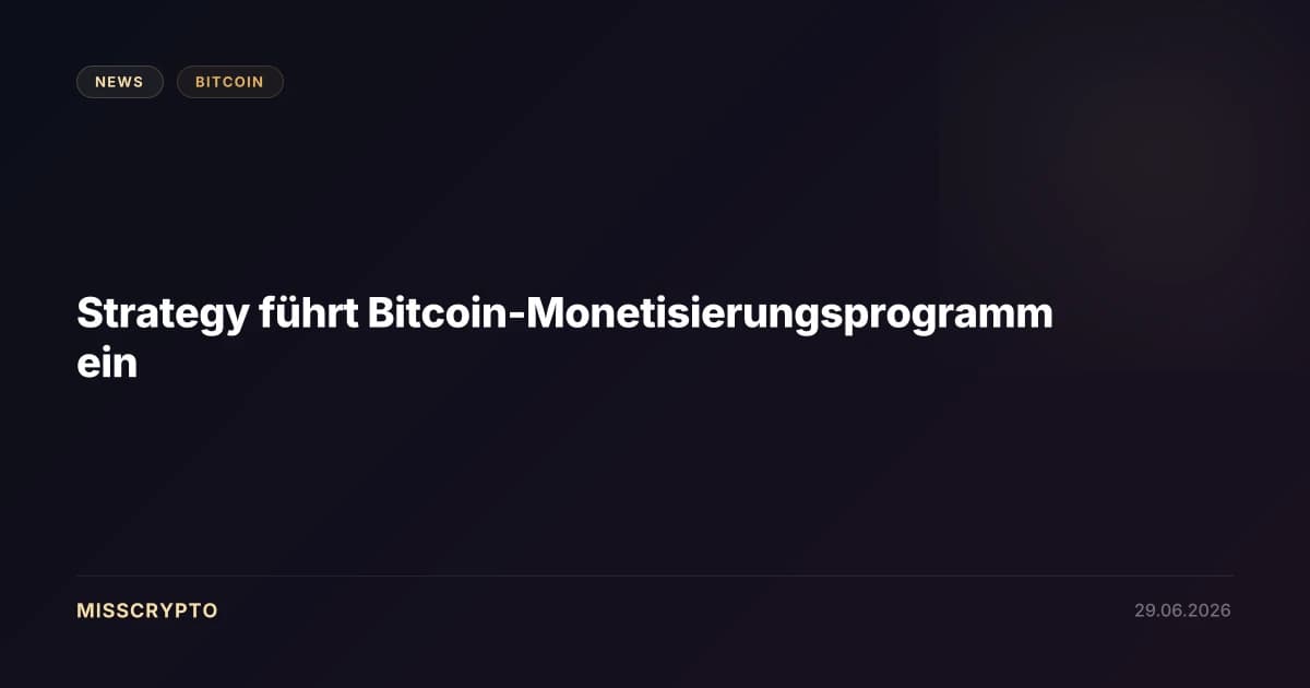 Strategy führt Bitcoin-Monetisierungsprogramm ein