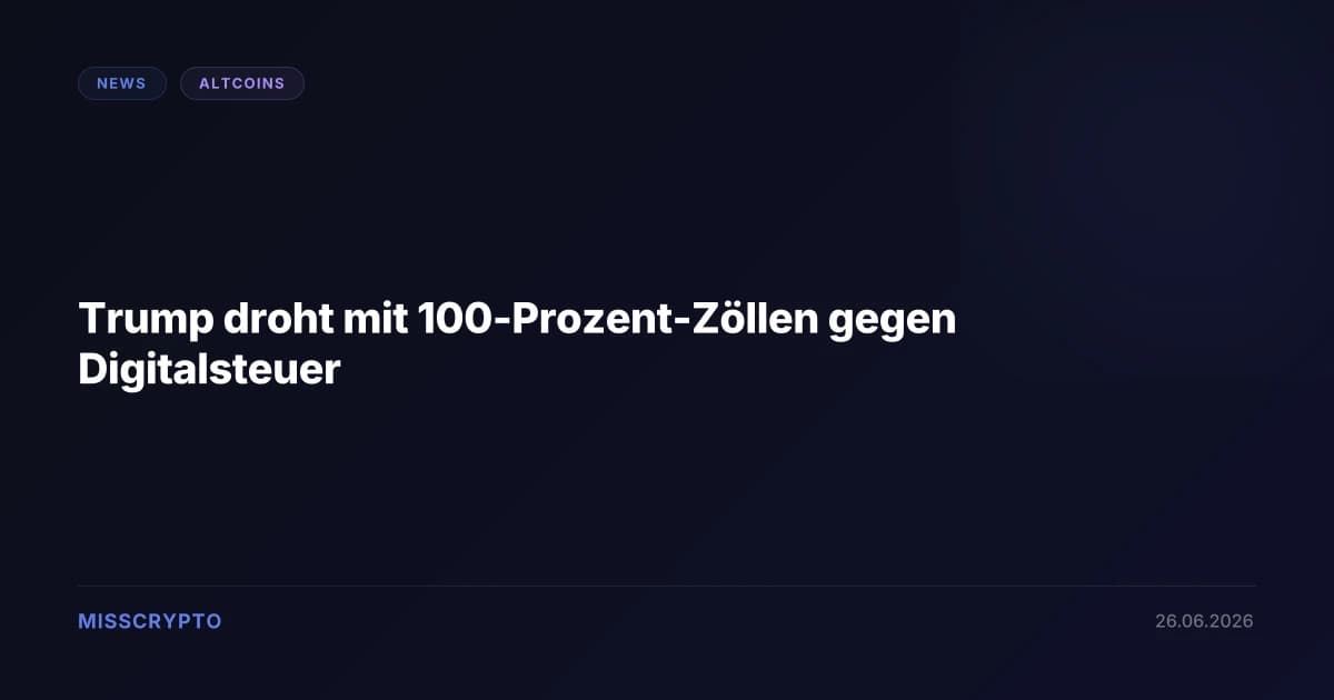 Trump droht mit 100-Prozent-Zöllen gegen Digitalsteuer