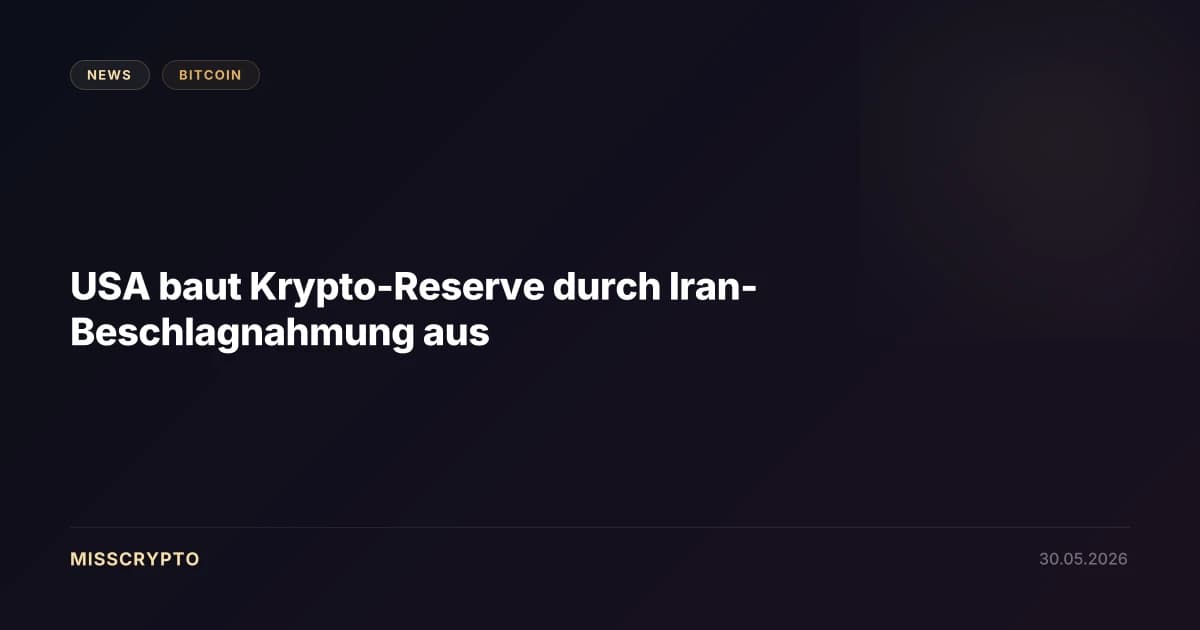 USA baut Krypto-Reserve durch Iran-Beschlagnahmung aus