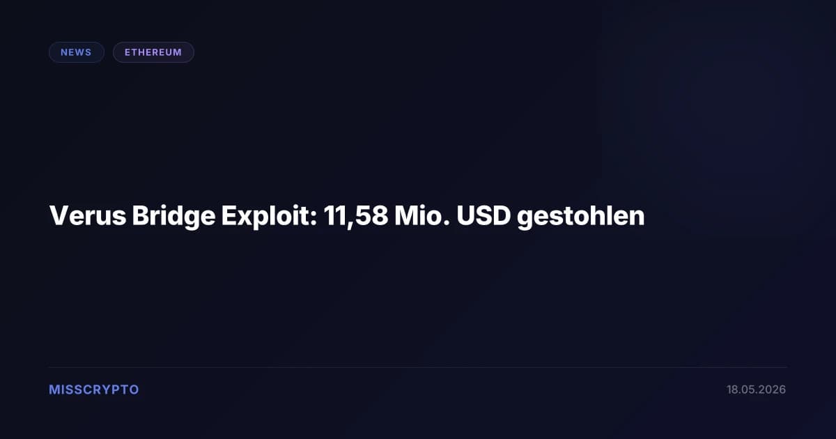 Verus Bridge Exploit: 11,58 Mio. USD gestohlen