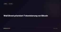 Wall Street priorisiert Tokenisierung vor Bitcoin