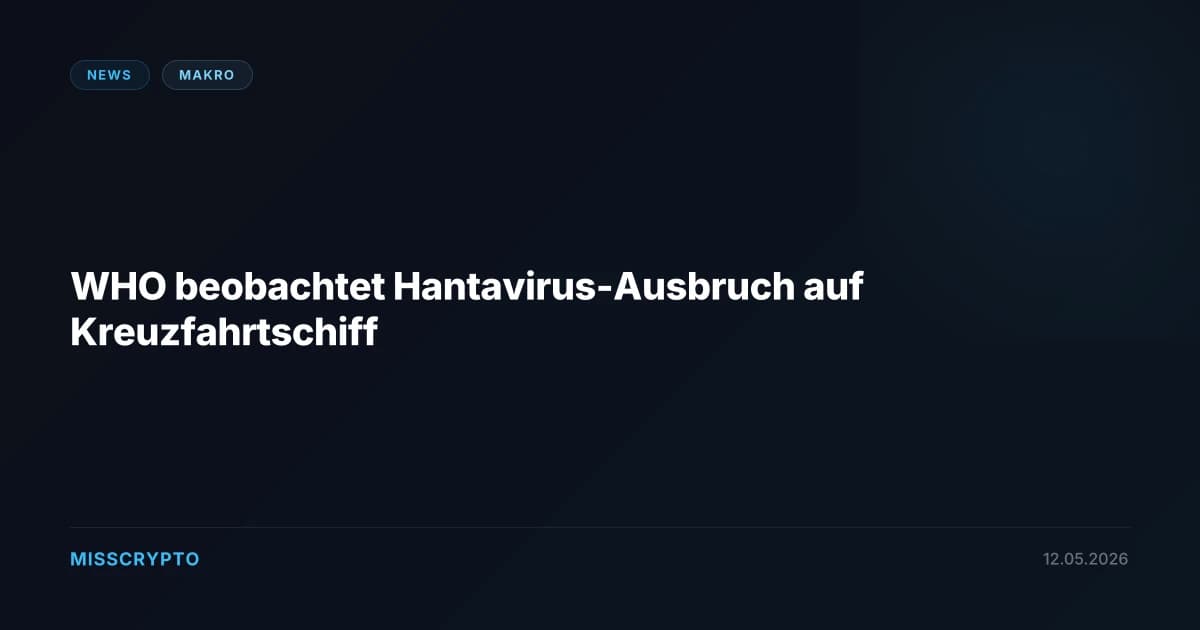 WHO beobachtet Hantavirus-Ausbruch auf Kreuzfahrtschiff