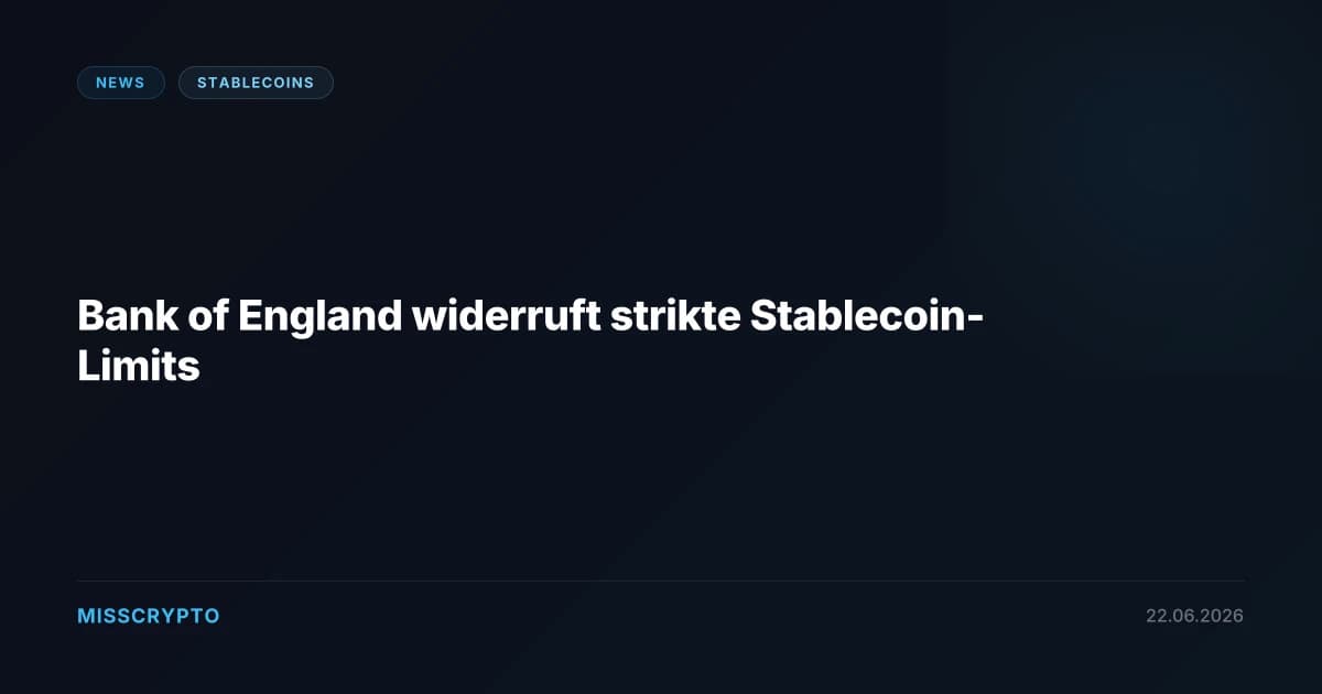 Bank of England widerruft strikte Stablecoin-Limits