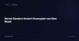 Bernie Sanders fordert Finanzplan von Elon Musk