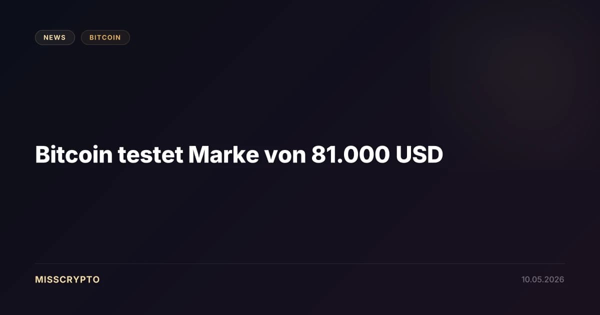 Bitcoin testet Marke von 81.000 USD