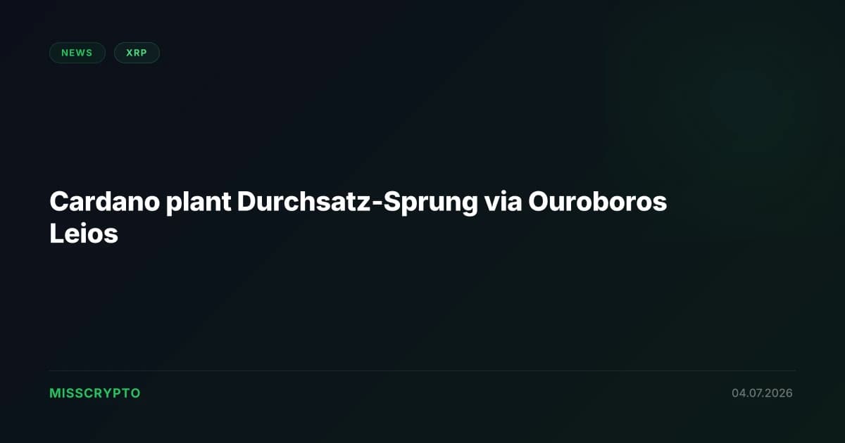 Cardano plant Durchsatz-Sprung via Ouroboros Leios