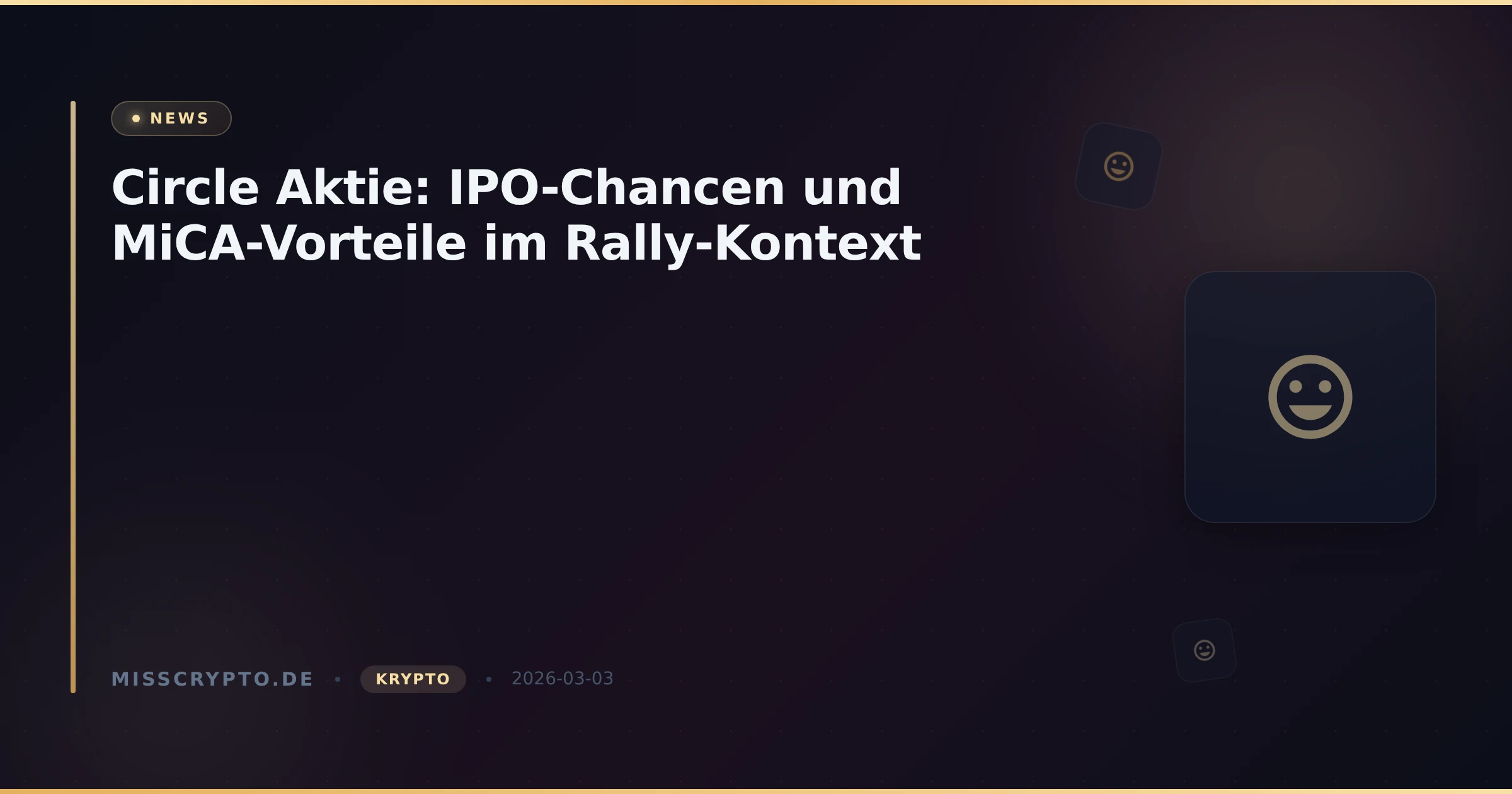 Circle Aktie: IPO-Chancen und MiCA-Vorteile im Rally-Kontext