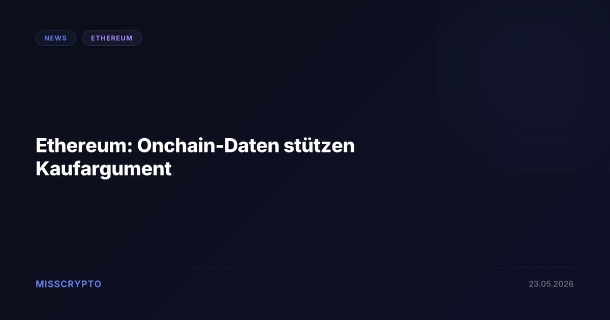 Ethereum: Onchain-Daten stützen Kaufargument
