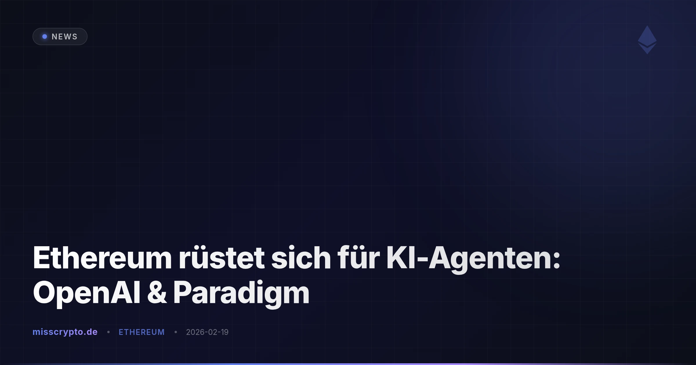 Ethereum rüstet sich für KI-Agenten: OpenAI & Paradigm