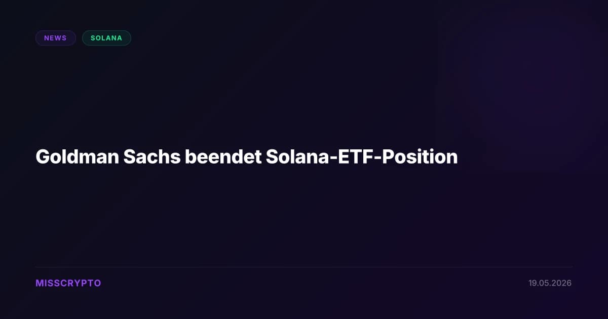 Goldman Sachs beendet Solana-ETF-Position