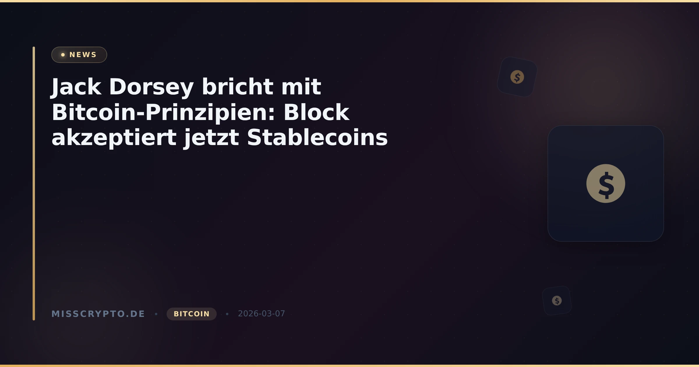 Jack Dorsey bricht mit Bitcoin-Prinzipien: Block akzeptiert jetzt Stablecoins