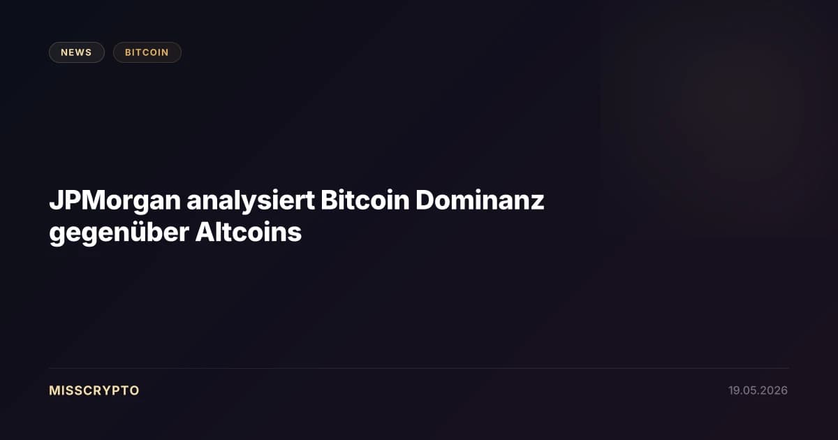 JPMorgan analysiert Bitcoin Dominanz gegenüber Altcoins