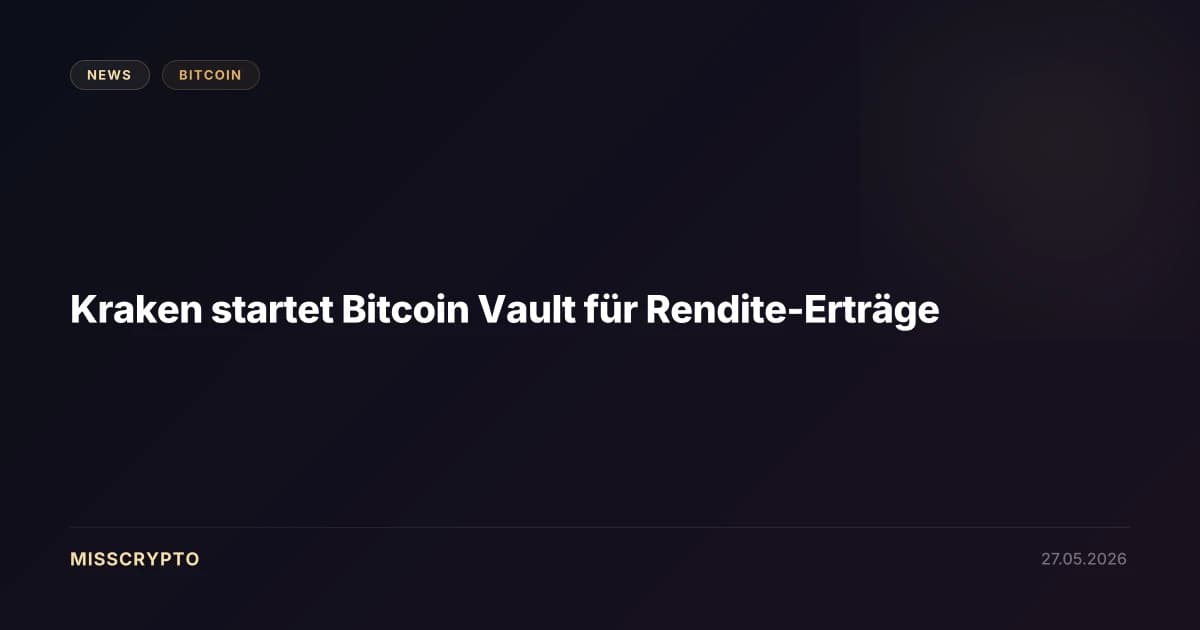 Kraken startet Bitcoin Vault für Rendite-Erträge
