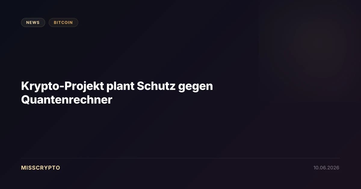 Krypto-Projekt plant Schutz gegen Quantenrechner