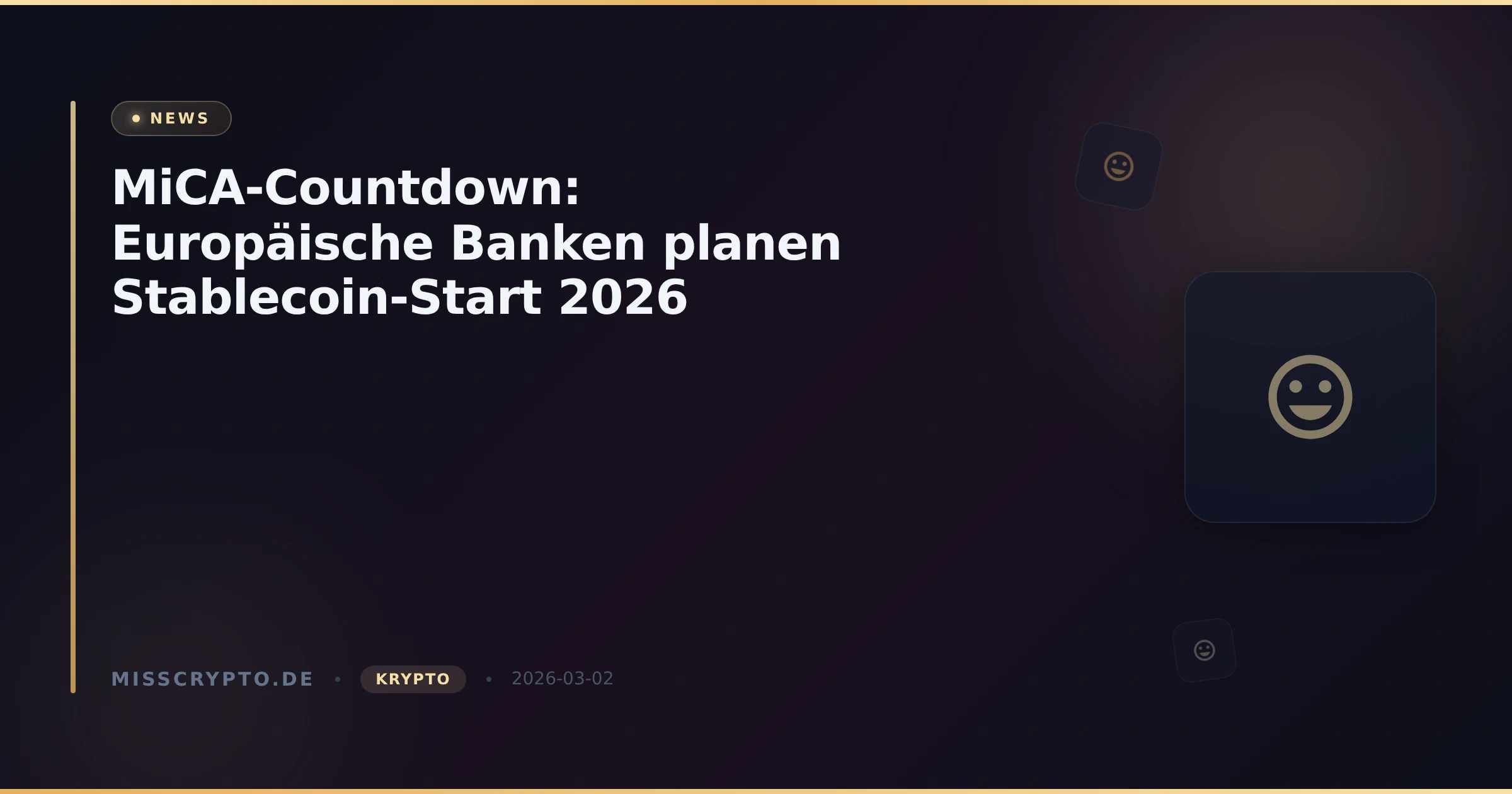 MiCA-Countdown: Europäische Banken planen Stablecoin-Start 2026