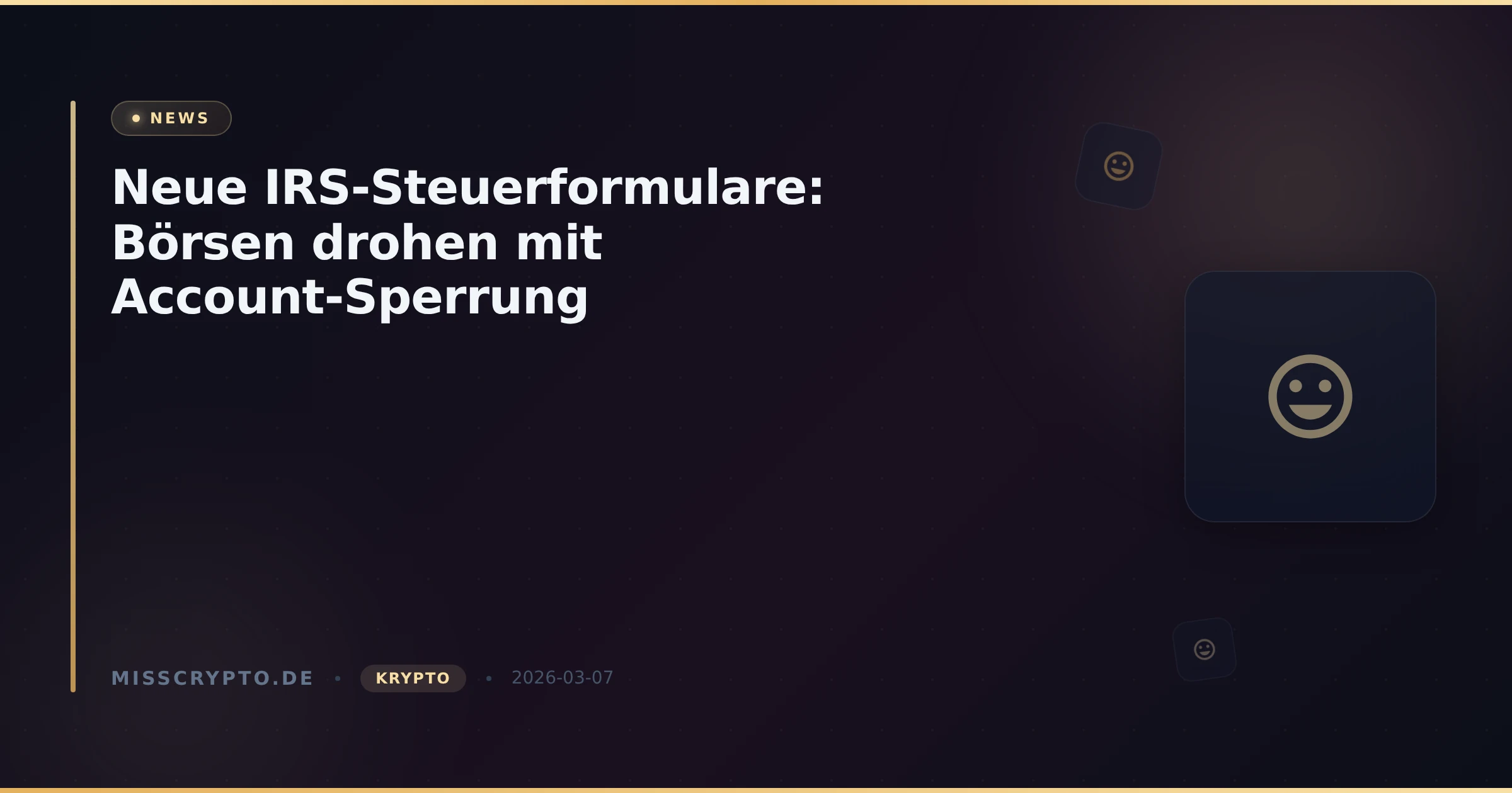 Neue IRS-Steuerformulare: Börsen drohen mit Account-Sperrung