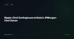 Ripple-Chef Garlinghouse kritisiert JPMorgan-Chef Dimon