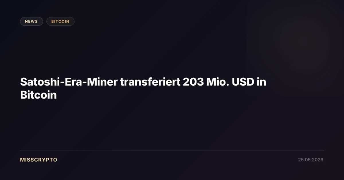Satoshi-Era-Miner transferiert 203 Mio. USD in Bitcoin