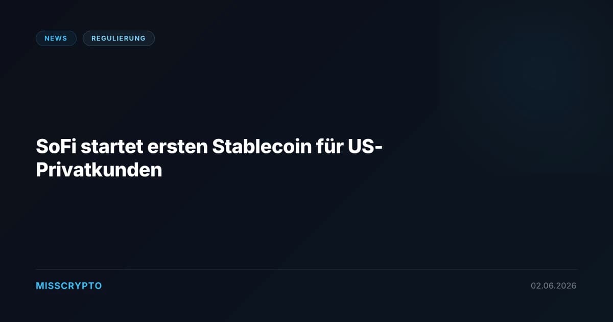 SoFi startet ersten Stablecoin für US-Privatkunden