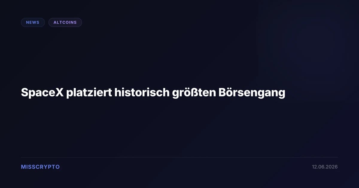 SpaceX platziert historisch größten Börsengang