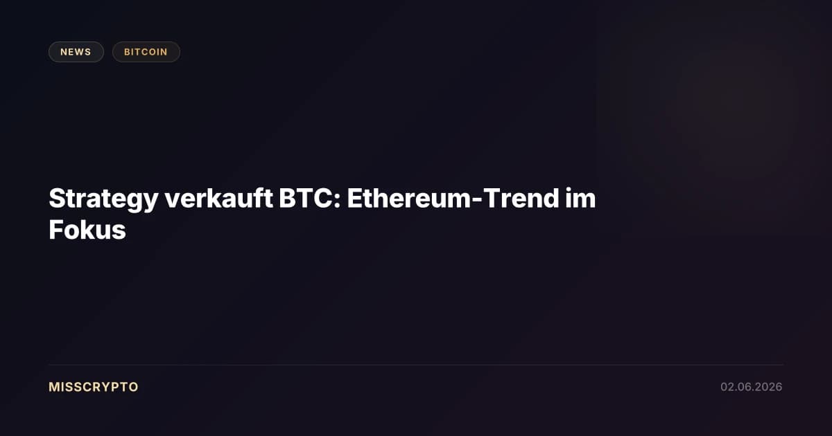 Strategy verkauft BTC: Ethereum-Trend im Fokus