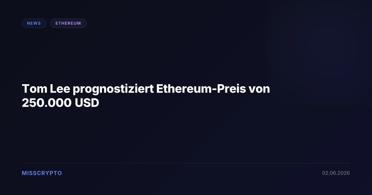 Tom Lee prognostiziert Ethereum-Preis von 250.000 USD