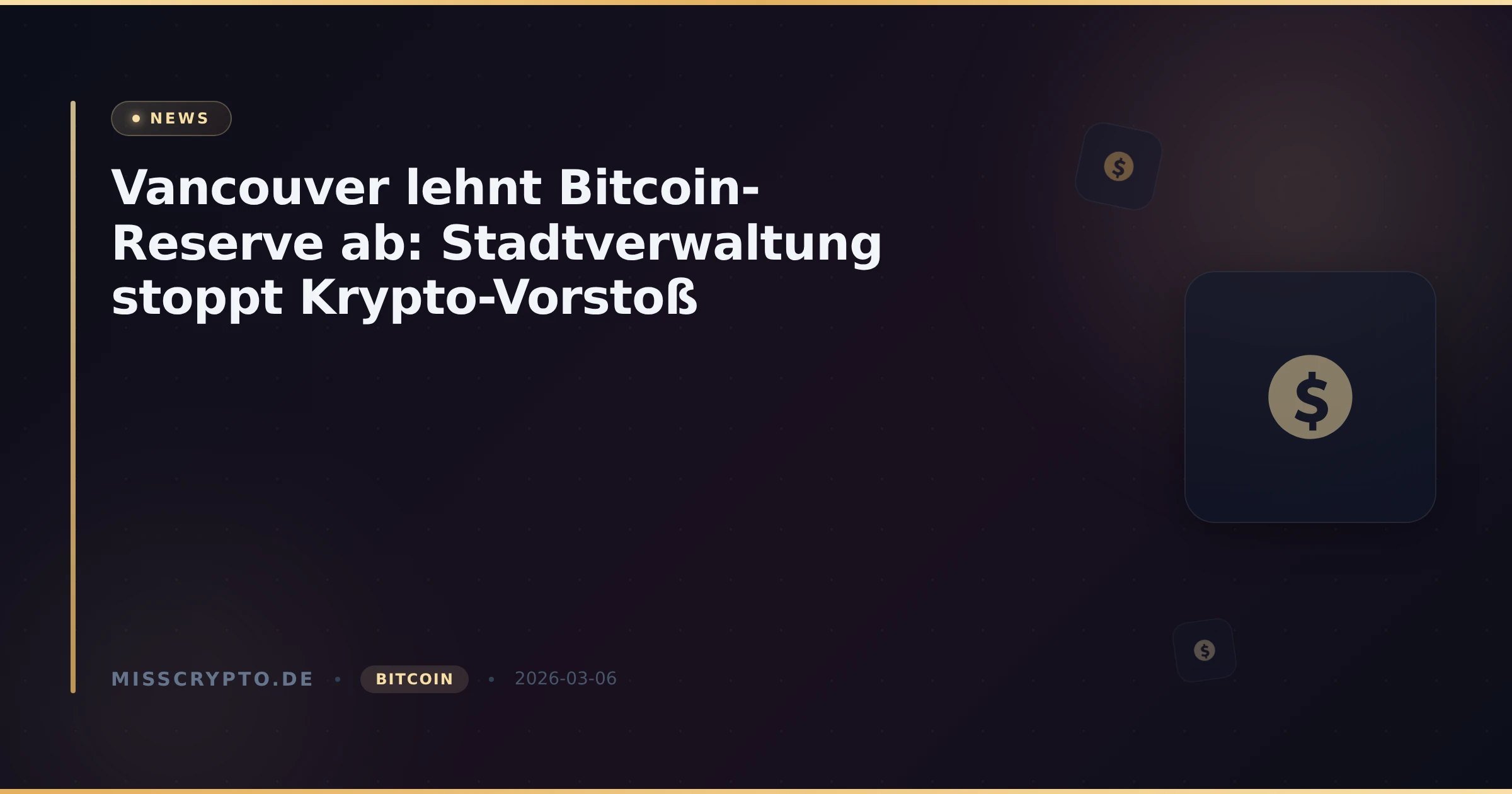 Vancouver lehnt Bitcoin-Reserve ab: Stadtverwaltung stoppt Krypto-Vorstoß