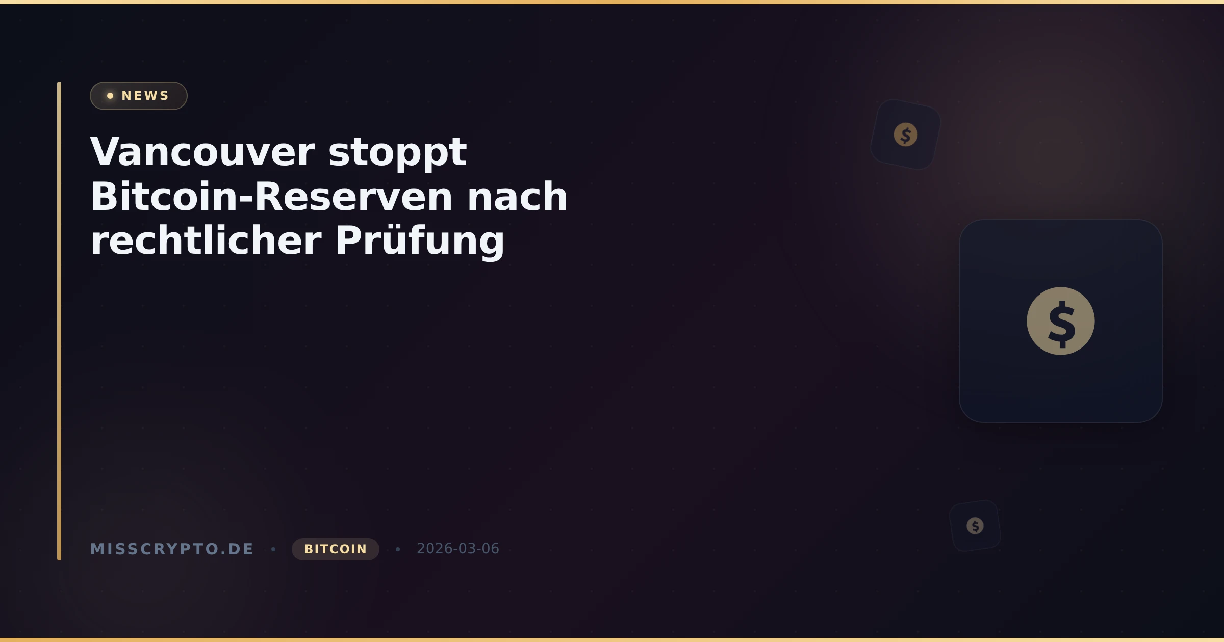 Vancouver stoppt Bitcoin-Reserven nach rechtlicher Prüfung
