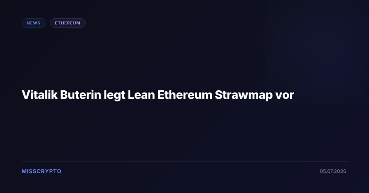 Vitalik Buterin legt Lean Ethereum Strawmap vor