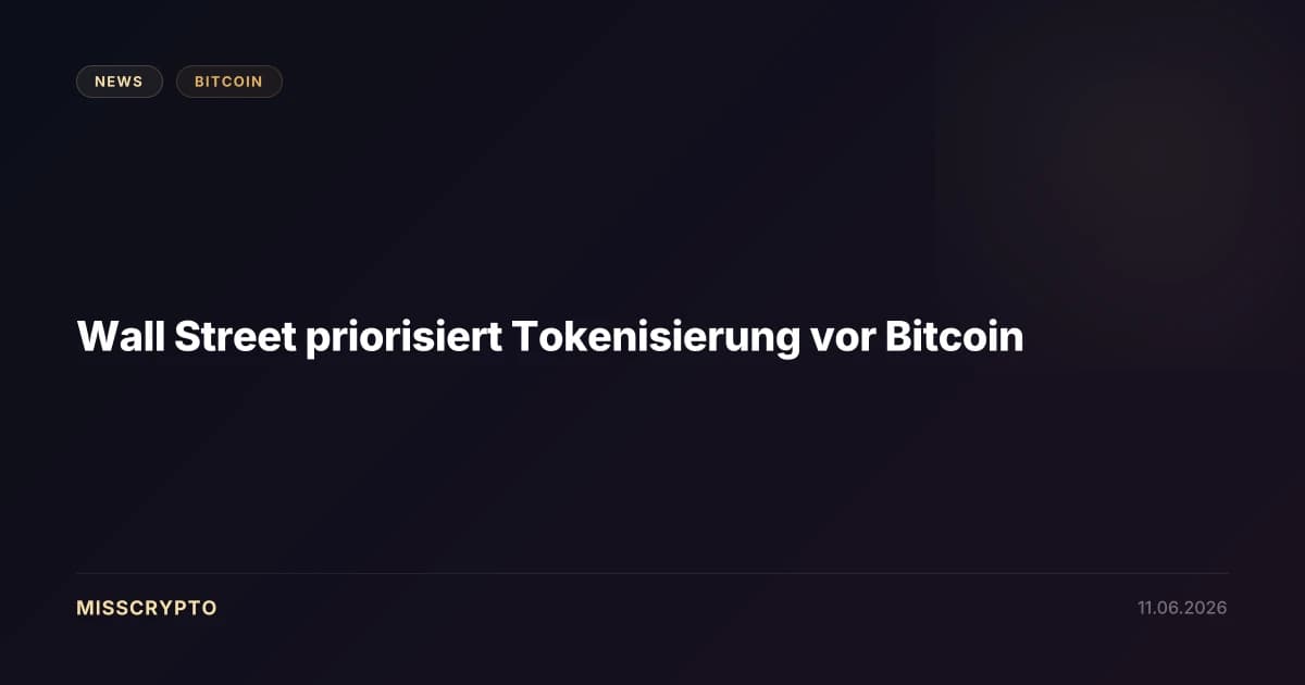 Wall Street priorisiert Tokenisierung vor Bitcoin