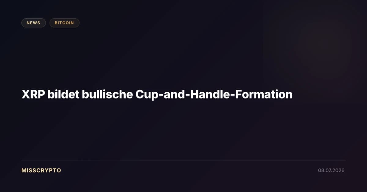 XRP bildet bullische Cup-and-Handle-Formation