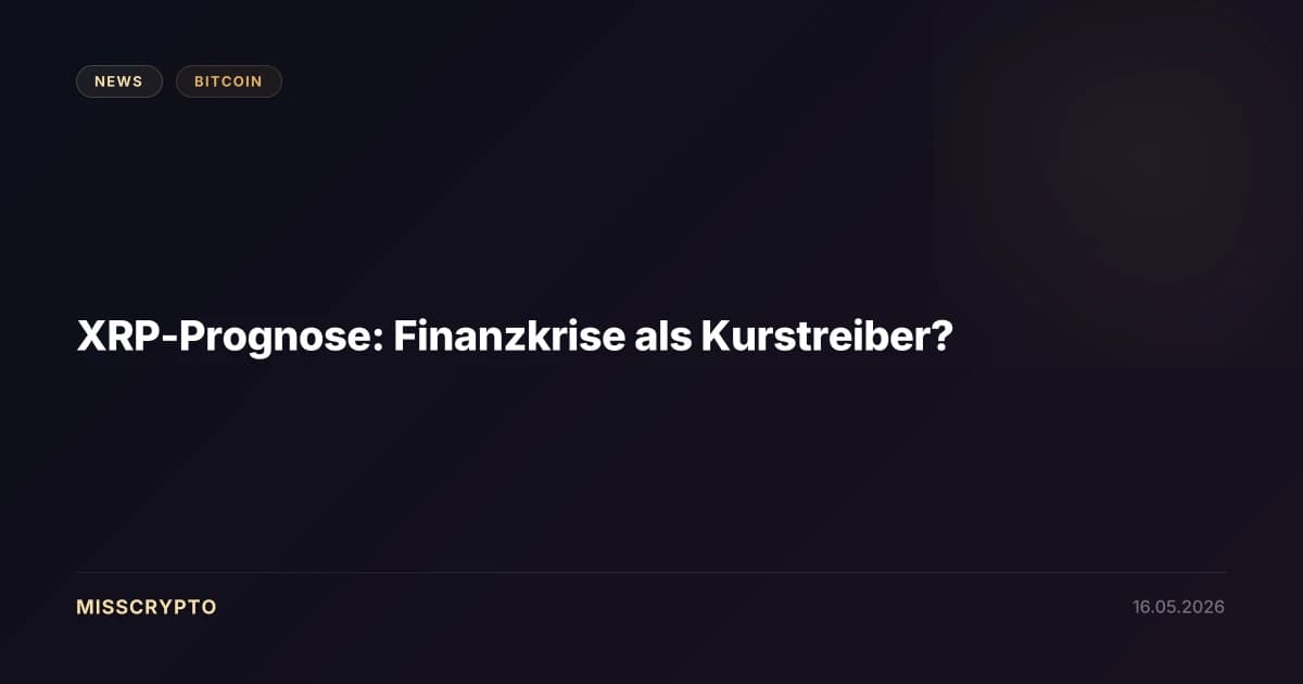 XRP-Prognose: Finanzkrise als Kurstreiber?